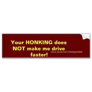 Your HONKING Bumper Stickers