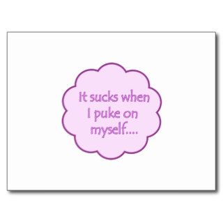 It Sucks When I Puke On Myself Pink Postcard