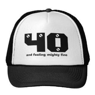 40th Birthday or ANY Year Feeling Fine Mesh Hats