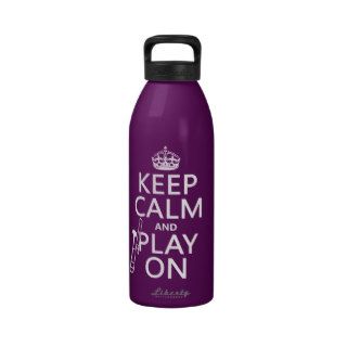 Keep Calm and Play On (Trombone)(any color) Reusable Water Bottle