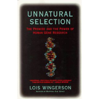 Unnatural Selection Lois Wingerson 9780553375152 Books