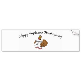 Happy Vegetarian Thanksgiving Bumper Stickers