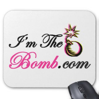 I'm The Bomb Mouse Pads