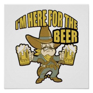 Im Here For The Beer Funny Drinking Gift Poster