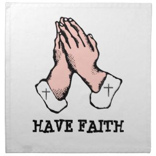 Have Faith Hands Cross Pray Napkin