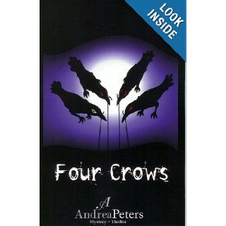 Four Crows (Dreammaker, Book 1) Andrea Peters 9780975893388 Books