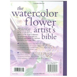 Watercolor Flower Artist's Bible An Essential Reference for the Practicing Artist (Artist's Bibles) Claire Waite Brown 9780785822813 Books