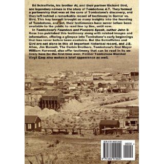 Tombstone's Founders and Pioneers Speak John D. Rose 9781484919422 Books
