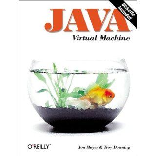 Java Virtual Machine (Java Series) Troy Downing, Jon Meyer 0636920921943 Books