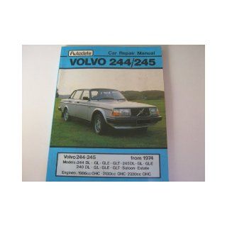 Volvo 244/245 Autodata Car Repair Manual   from 1974 (Models 244, 245, 240, Saloon, Estate) Robert Tiller 9780856663673 Books