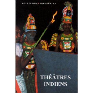 Theatres indiens (Collection Purusartha) (French Edition) Lyne Bansat Boudon 9782713212628 Books