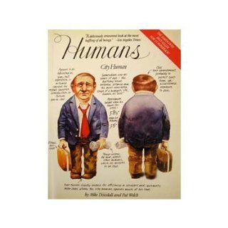 Humans Pat Welch, Dennis Welch, Mike Dowdall 9780671602772 Books