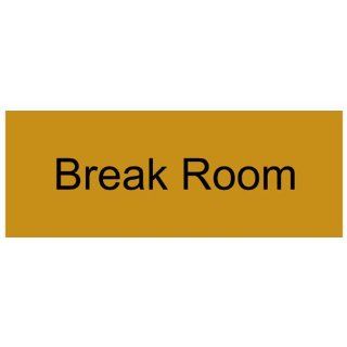 Break Room Black on Gold Engraved Sign EGRE 266 BLKonGLD Wayfinding  Business And Store Signs 