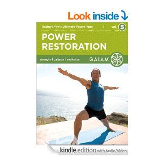 Power Restoration Rodney Yee's Ultimate Power Yoga (Volume 5) eBook Gaiam Kindle Store