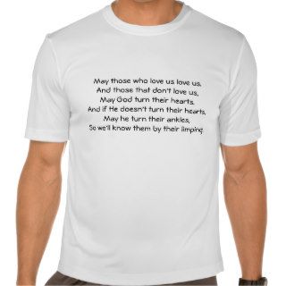 Cute Irish blessing message with a humorous twist T shirts