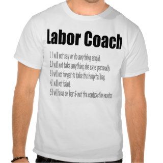 Labor Coach T shirt