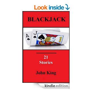 Blackjack 21 Stories eBook John King Kindle Store
