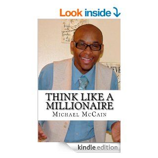 Think Like A Millionaire Wealth Builders Edition eBook Michael McCain Kindle Store