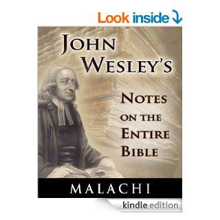Notes on the Entire Bible The Book of Malachi (John Wesley's Notes on the Entire Bible 39) eBook John  Wesley Kindle Store