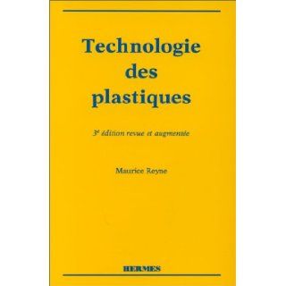 Technologie des plastiques, 3e édition 9782866016654 Books