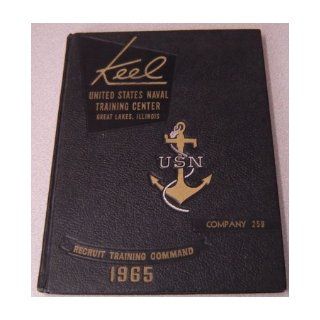 Keel, United States Naval Training Center Great Lakes, Illinois, Recruit Training Command 1965, Company 259 United States Navy Books