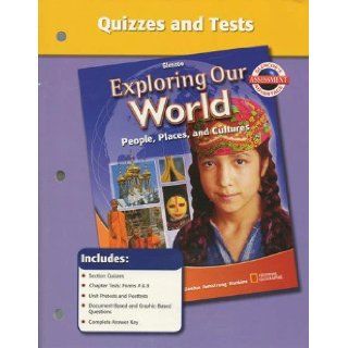 Quizzes and Tests (Glencoe Exploring Our World People, Places, and Cultures) Boehm 9780078776014 Books