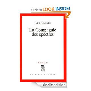 La Compagnie des spectres (Cadre Rouge) (French Edition) eBook Lydie Salvayre Kindle Store