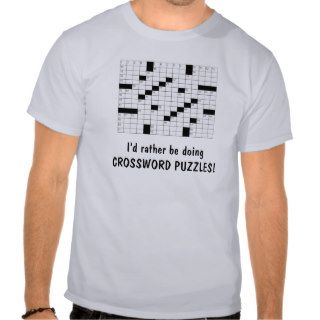 I'd rather be doing CROSSWORD PUZZLES T Shirt