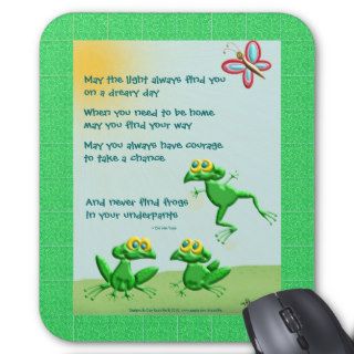 May You Never Find Frogs In Your underpants Mousepad