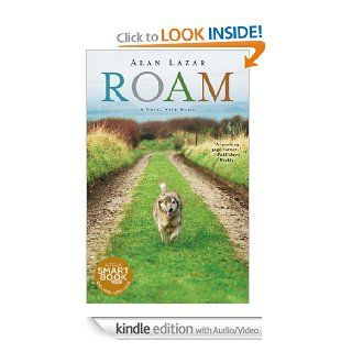 Roam (with embedded audio) A Novel with Music eBook Alan Lazar Kindle Store