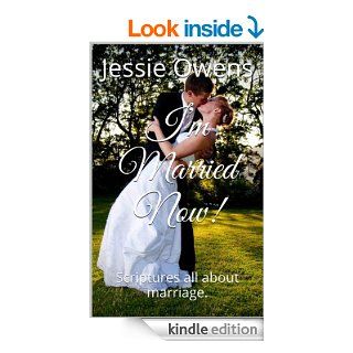 I'm Married Now Scriptures all about marriage. eBook Jessie Owens Kindle Store