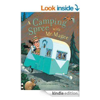 A Camping Spree with Mr. Magee eBook Chris Van Dusen Kindle Store