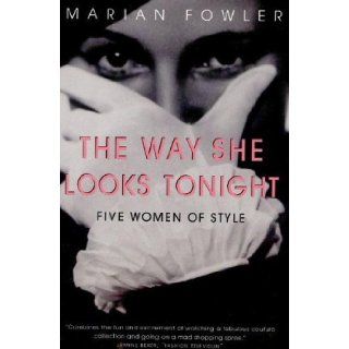 The Way She Looks Marian Fowler 9780679308850 Books