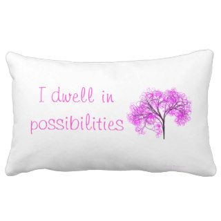 I Dwell in Possibilities Quote Throw Pillow