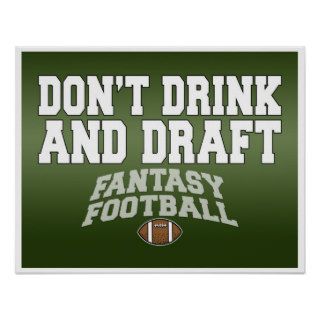 Fantasy Football   Don't Drink and Draft Posters