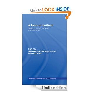 Fiction Narrative and Knowledge (Routledge Studies in Contemporary Philosophy) eBook John Gibson, Wolfgang Huemer, Luca Pocci Kindle Store