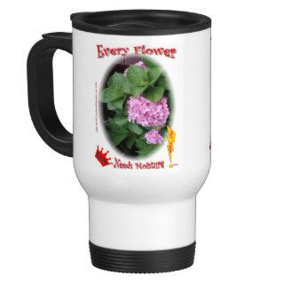Every  Flower Needs Some Moisture Mugs