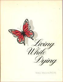 Living While Dying (9780876199220) Benita C. Martocchio Books
