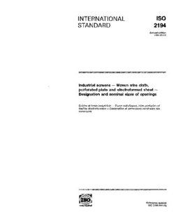 ISO 21941991, Industrial screens    Woven wire cloth, perforated plate and electroformed sheet    Designation and nominal sizes of openings ISO TC 24 Books