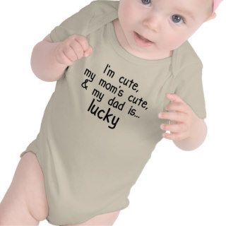 I'm Cute, Mom's Cute, and Dad's Lucky Shirts