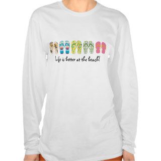 Life is better at the beach t shirt