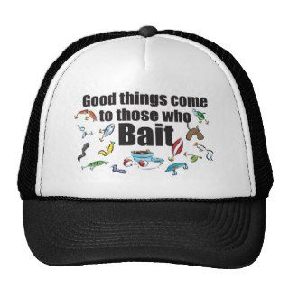 Good things come to those who Bait Trucker Hat