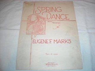 SPRING DANCE E. MARKS 1922 TATTERED EDGES SHEET MUSIC FOLDER 323 SHEET MUSIC Music