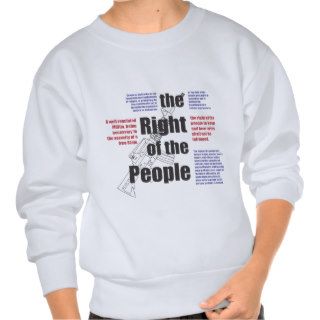 The Right of the People Pullover Sweatshirts