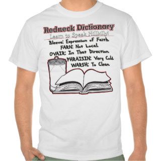 Redneck Dictionary Learn To Read Hillbilly Tee Shirts