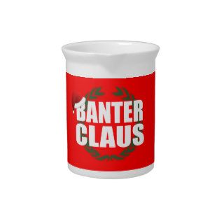 Banter Claus Clause Banter Merchant Gift Beverage Pitchers