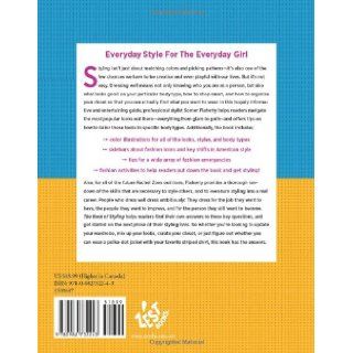 The Book of Styling An Insider's Guide to Creating Your Own Look Somer Flaherty 9780982732243 Books