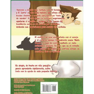 Aprende a Anudar Una Corbata Con El Conejo y El Zorro (Spanish Edition) Sybrina Durant, Donna Marie Naval, Maria E. Juarez 9780972937276 Books