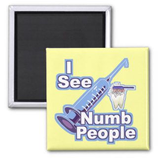 I See Numb People Fridge Magnets