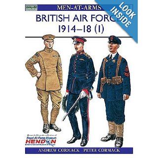 British Air Forces (1)  1914 1918 (Men At Arms Series, 341) Andrew Cormack, Peter Cormack 9781841760018 Books